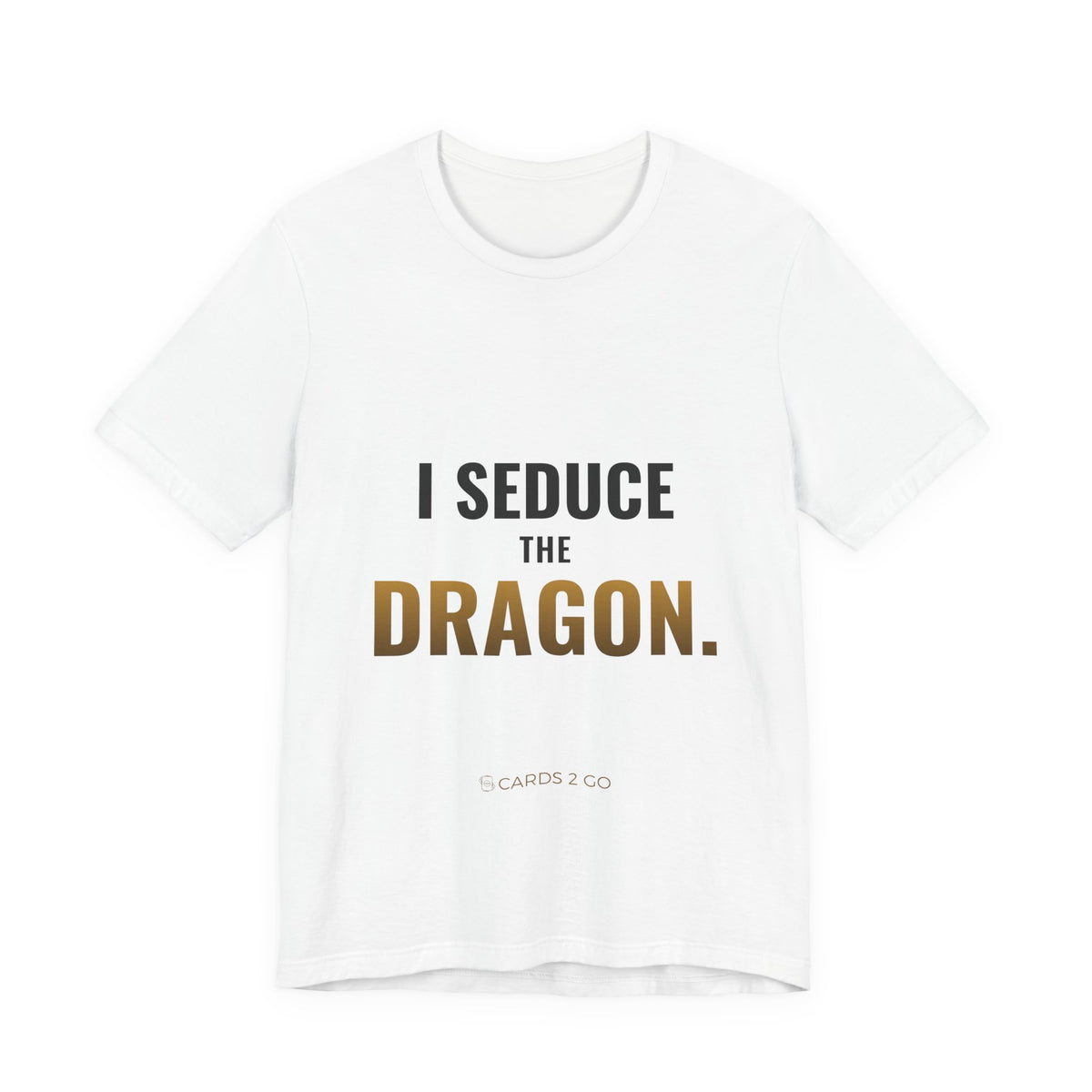 I Seduce The Dragon Tee – funny D&D t-shirt by Cards2Go