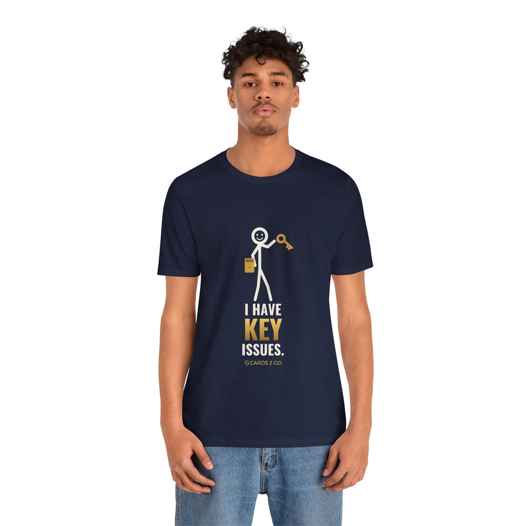 I Have Key Issues Illustrated Tee