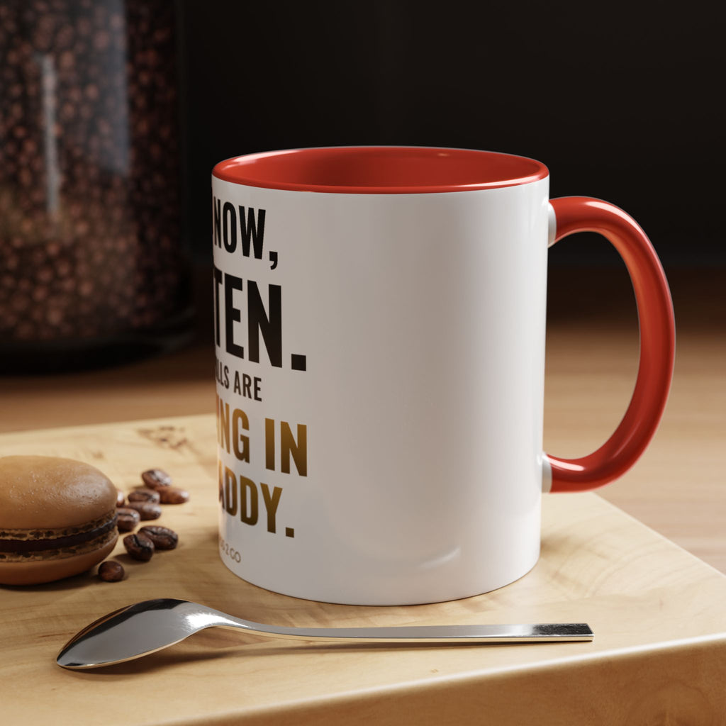 Not Now Kitten, The Walls Are Closing In On Daddy Mug