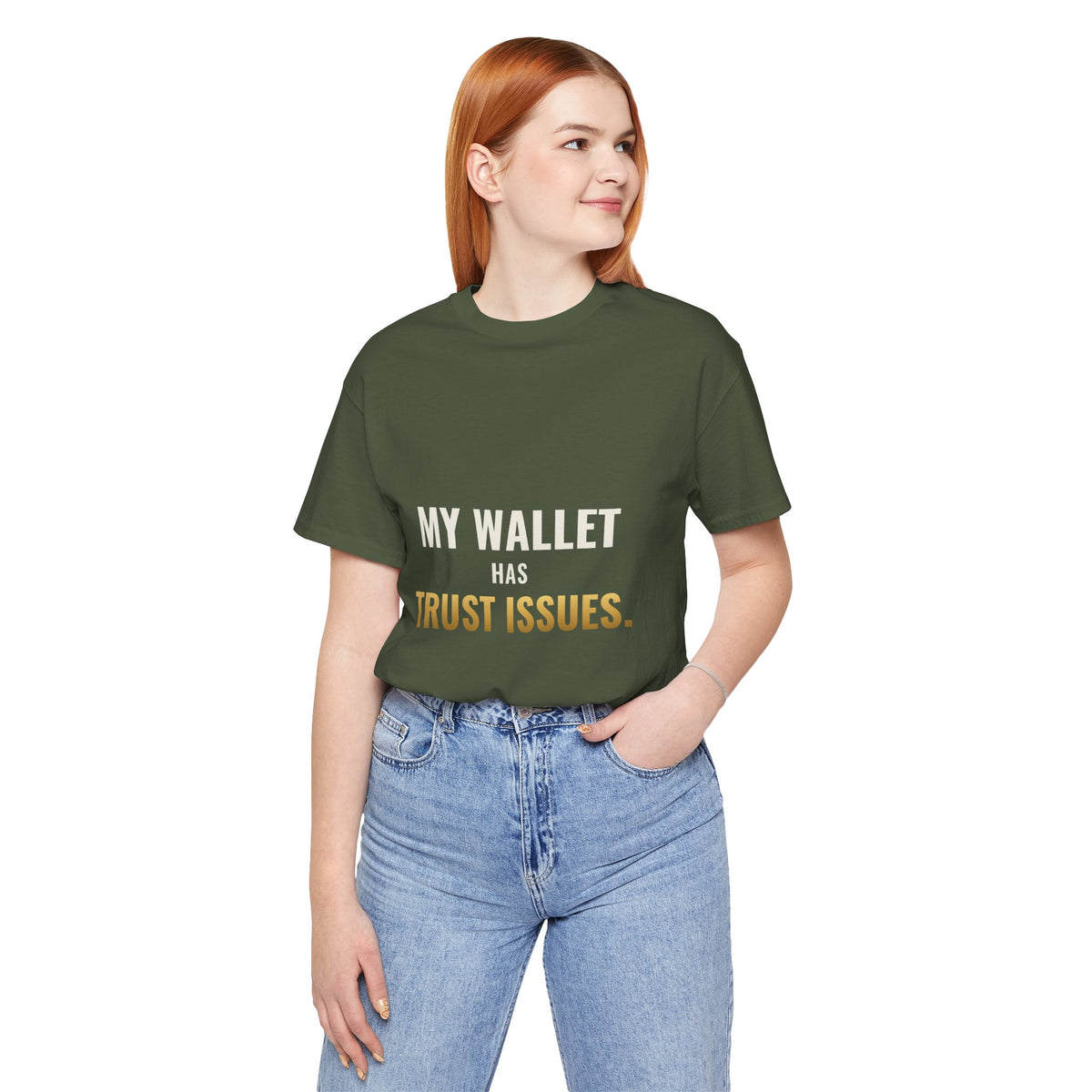 My Wallet Has Trust Issues Tee