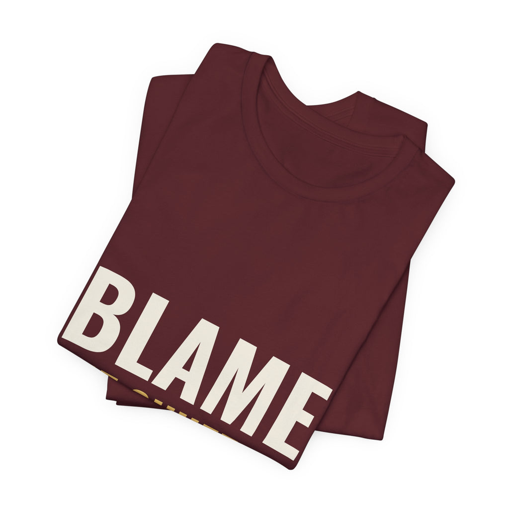 Blame The Shuffle Tee