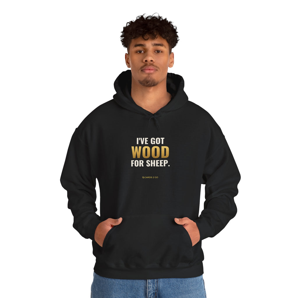 I've Got Wood For Sheep Hoodie