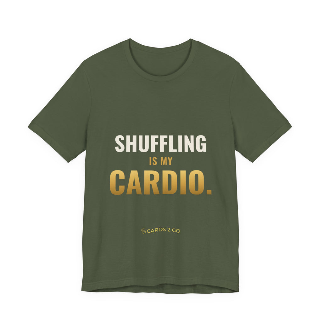 Shuffling Is My Cardio Tee
