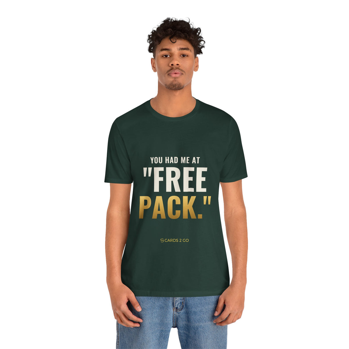 You Had Me At "Free Pack" Tee