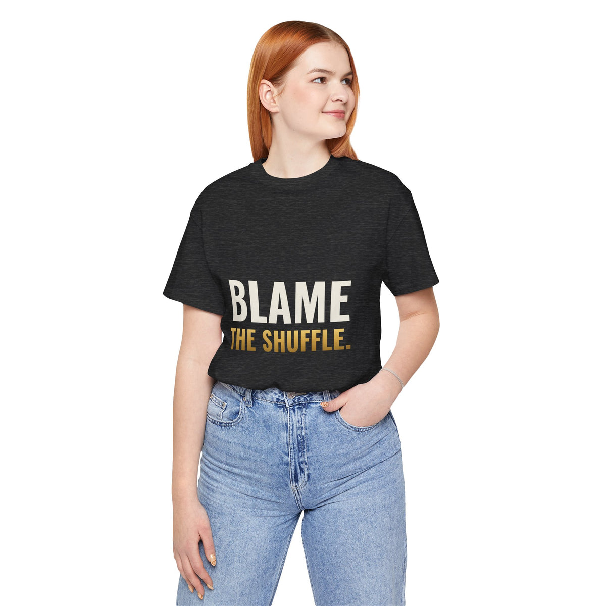 Blame The Shuffle Tee
