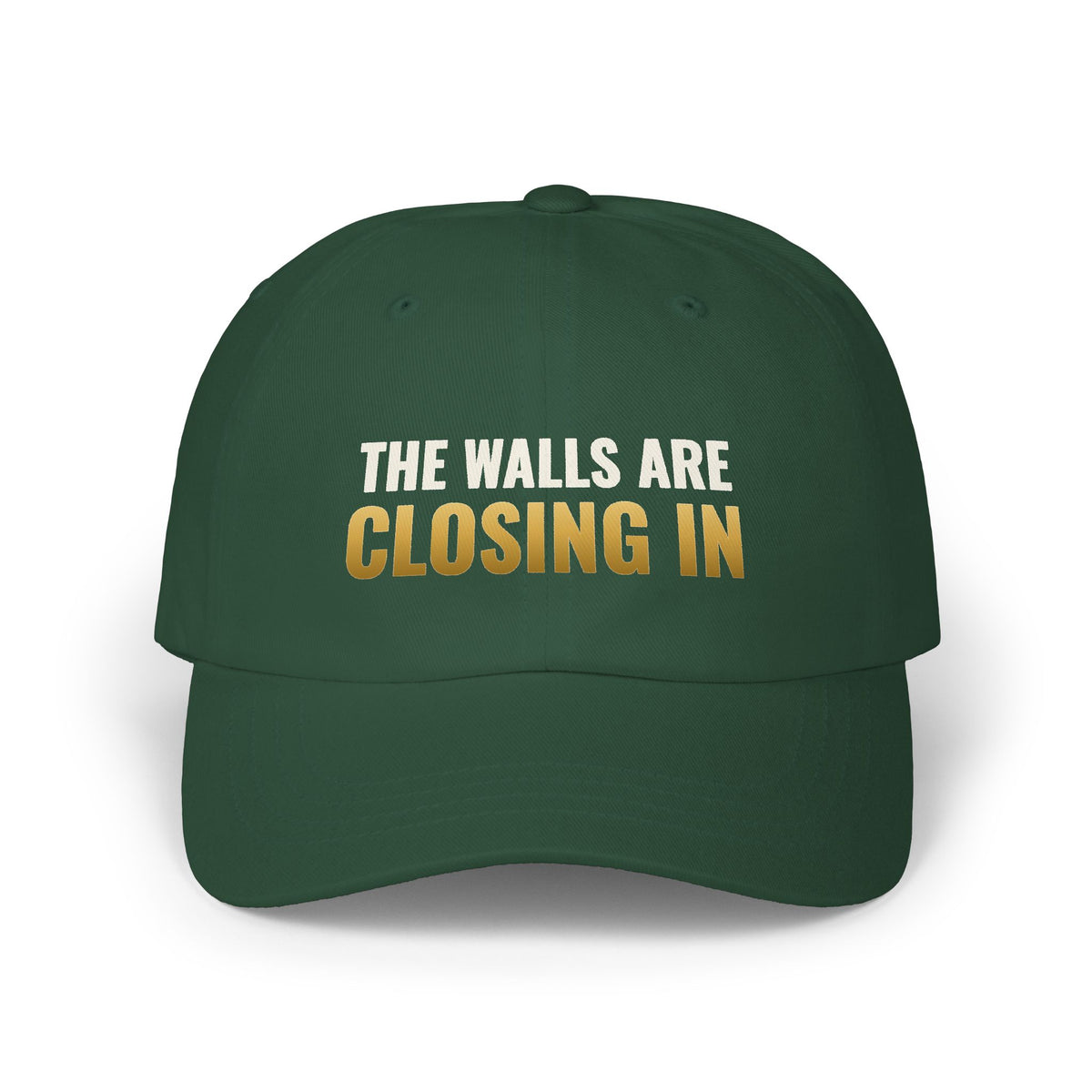 The Walls Are Closing In Dad Hat