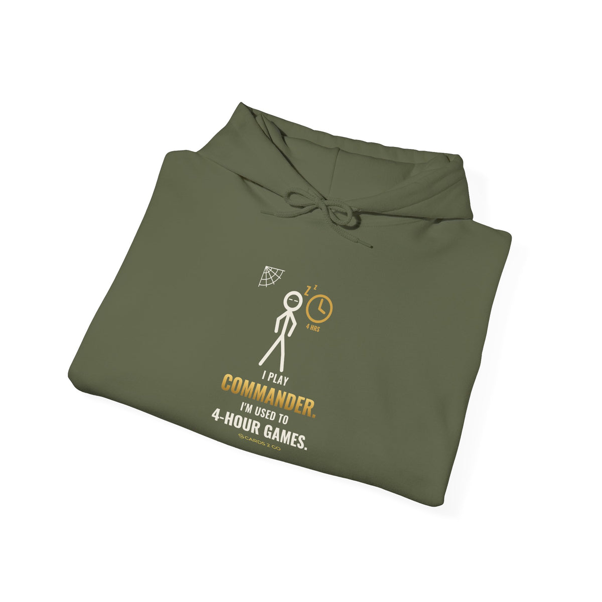 I Play Commander, I'm Used To 4-Hour Games Illustrated Hoodie