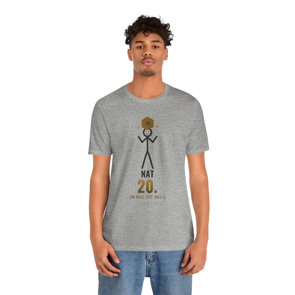 Nat 20 (In Real Life: Nat 1) Illustrated Tee