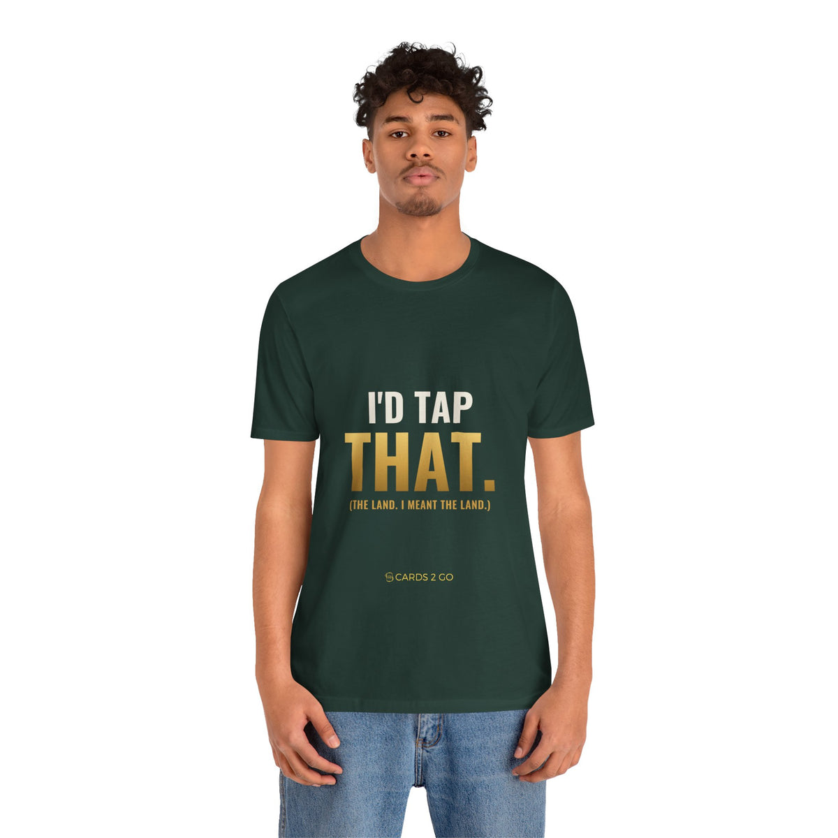 I'd Tap That (The Land) Tee