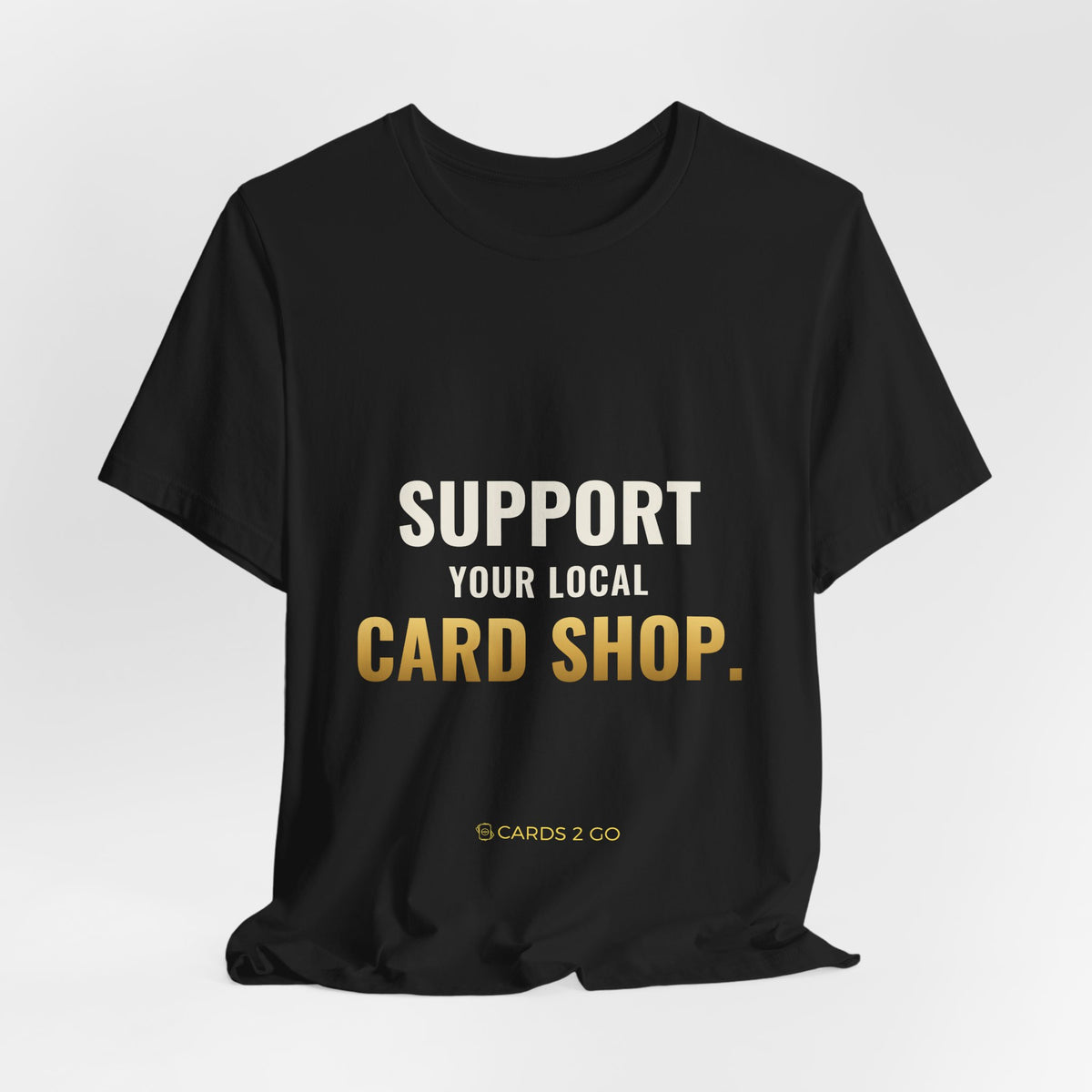 Support Your Local Card Shop Tee