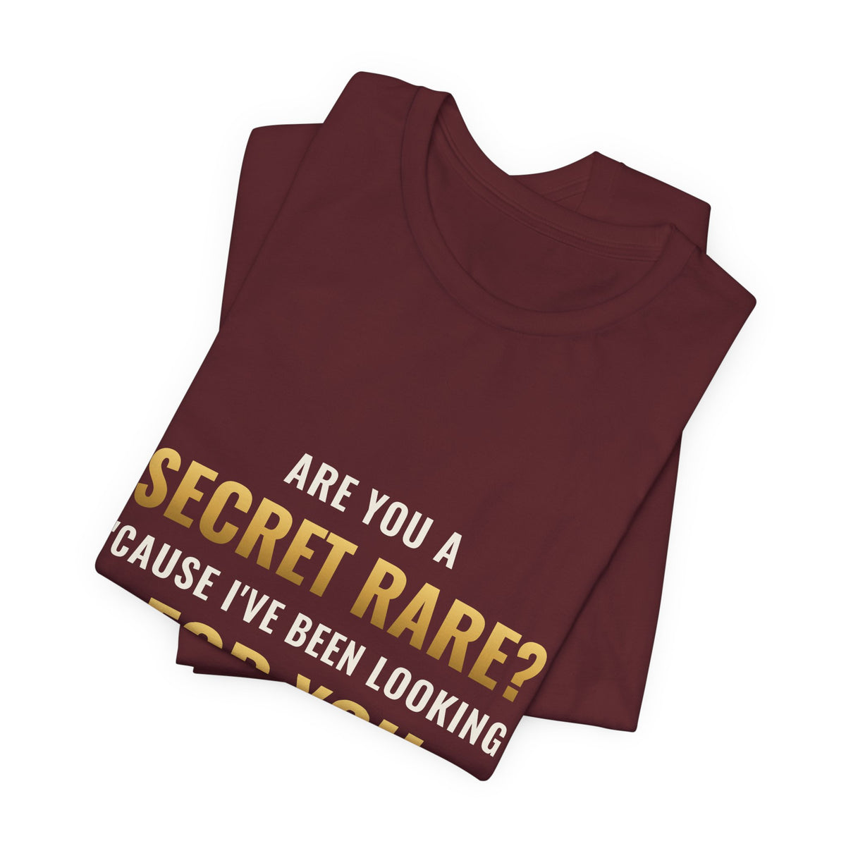 Are You A Secret Rare? Tee