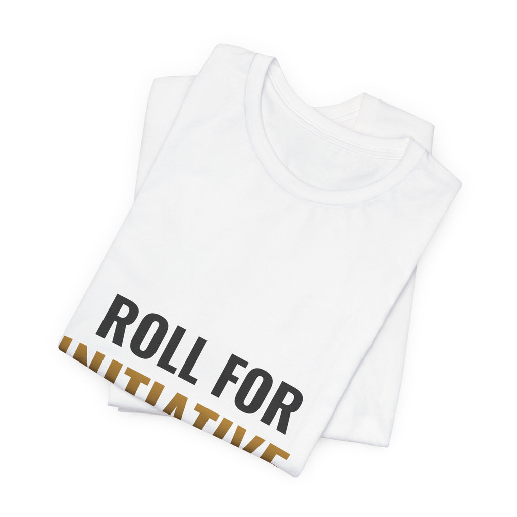 Roll For Initiative Tee