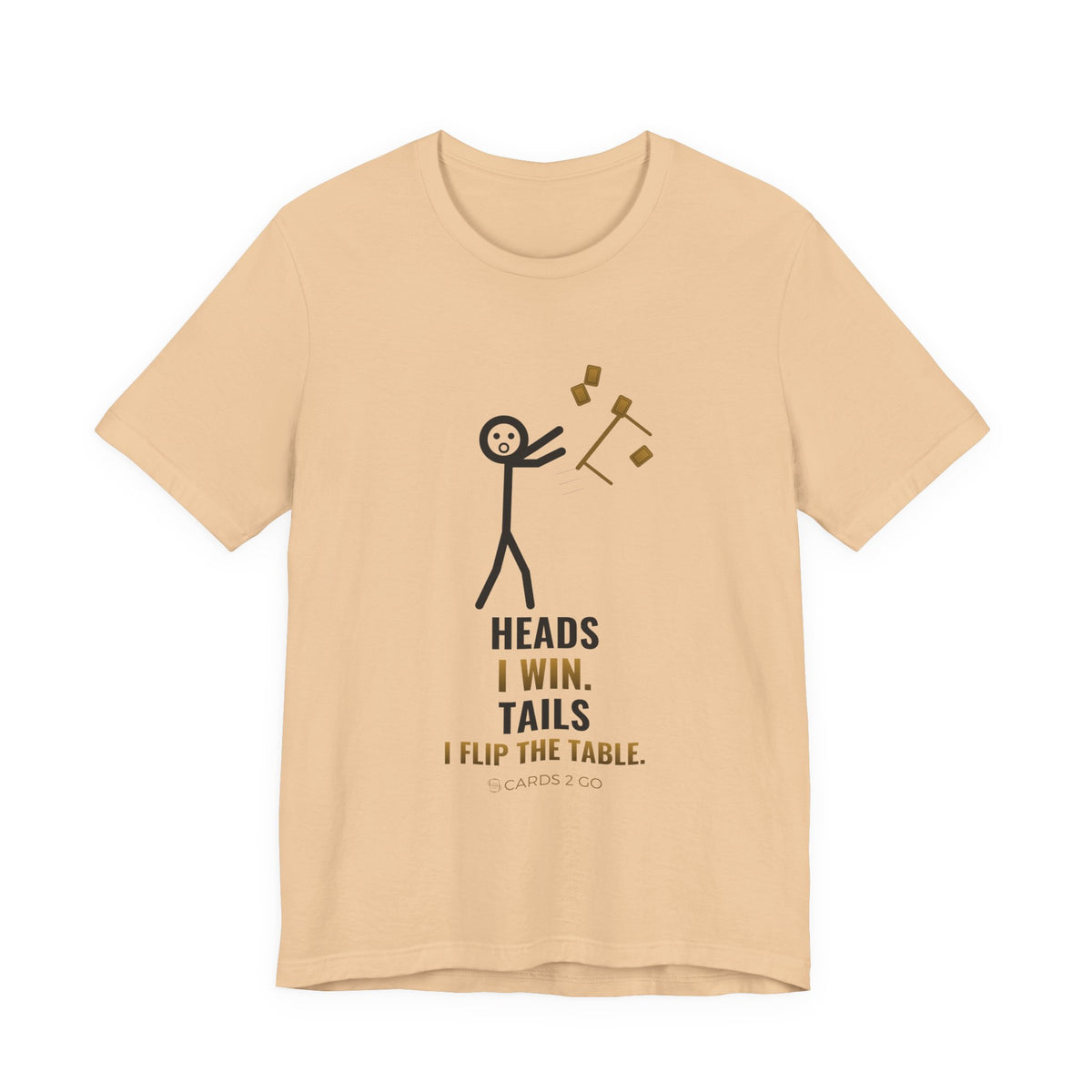 Heads I Win, Tails I Flip The Table Illustrated Tee