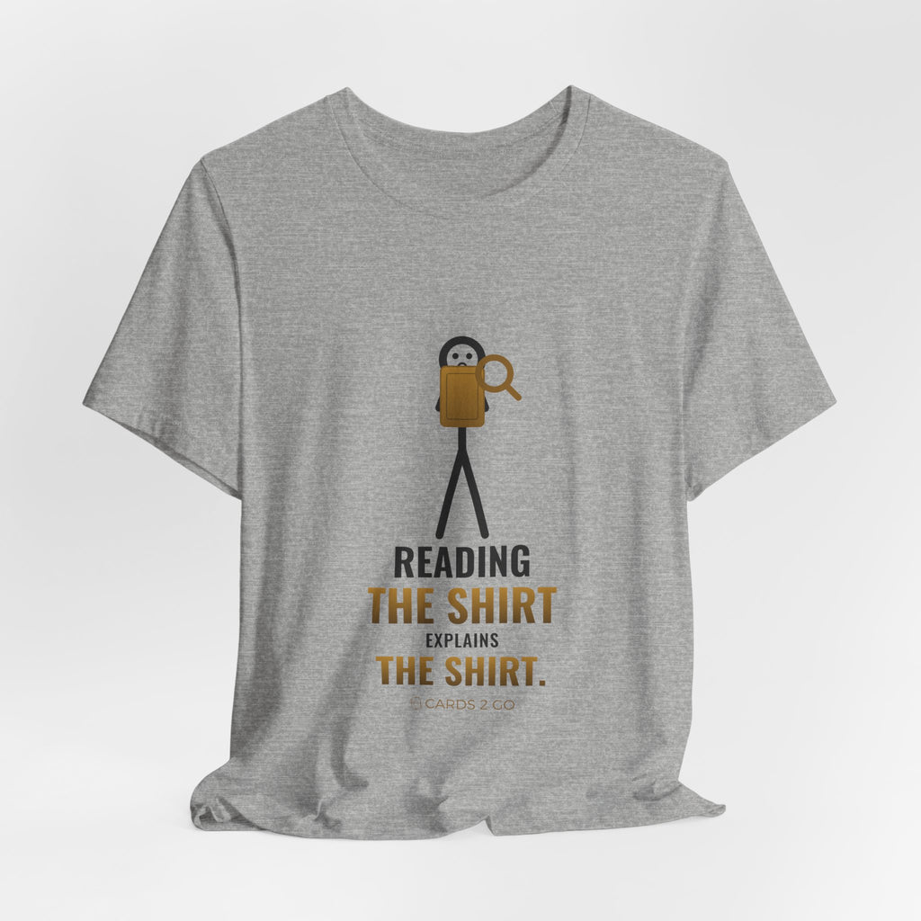 Reading The Shirt Explains The Shirt Illustrated Tee