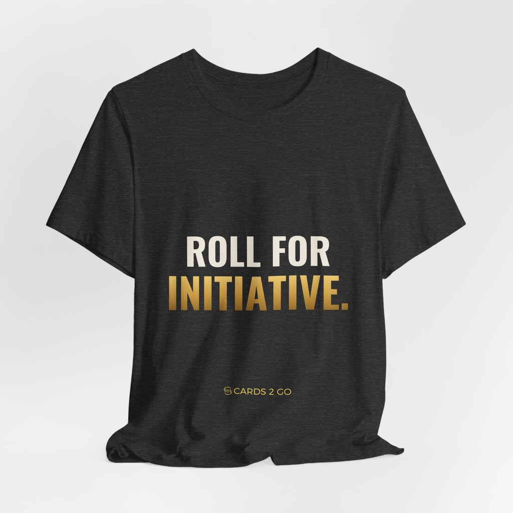Roll For Initiative Tee
