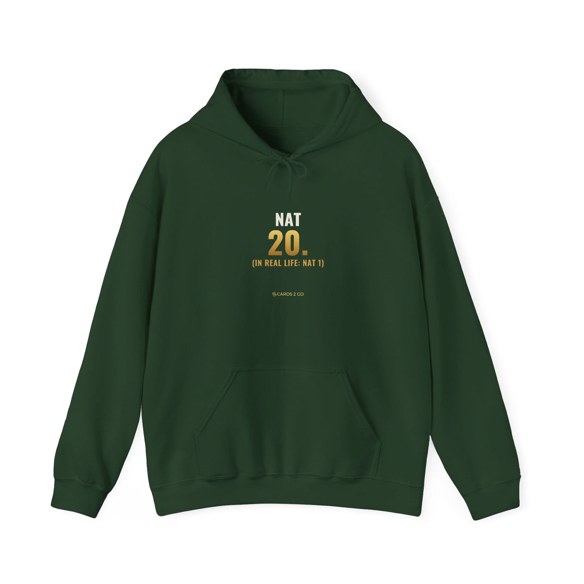 Nat 20 (In Real Life: Nat 1) Hoodie