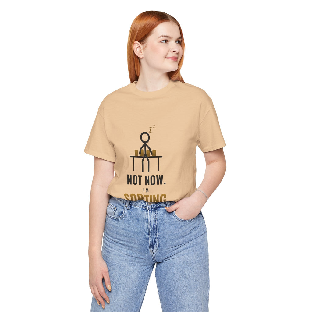 Not Now, I'm Sorting Illustrated Tee