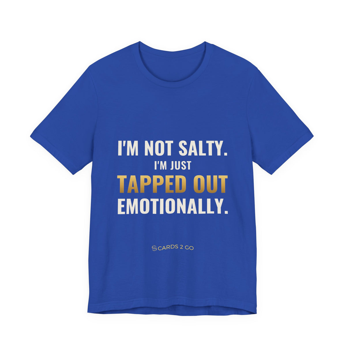 Tapped Out Emotionally Tee