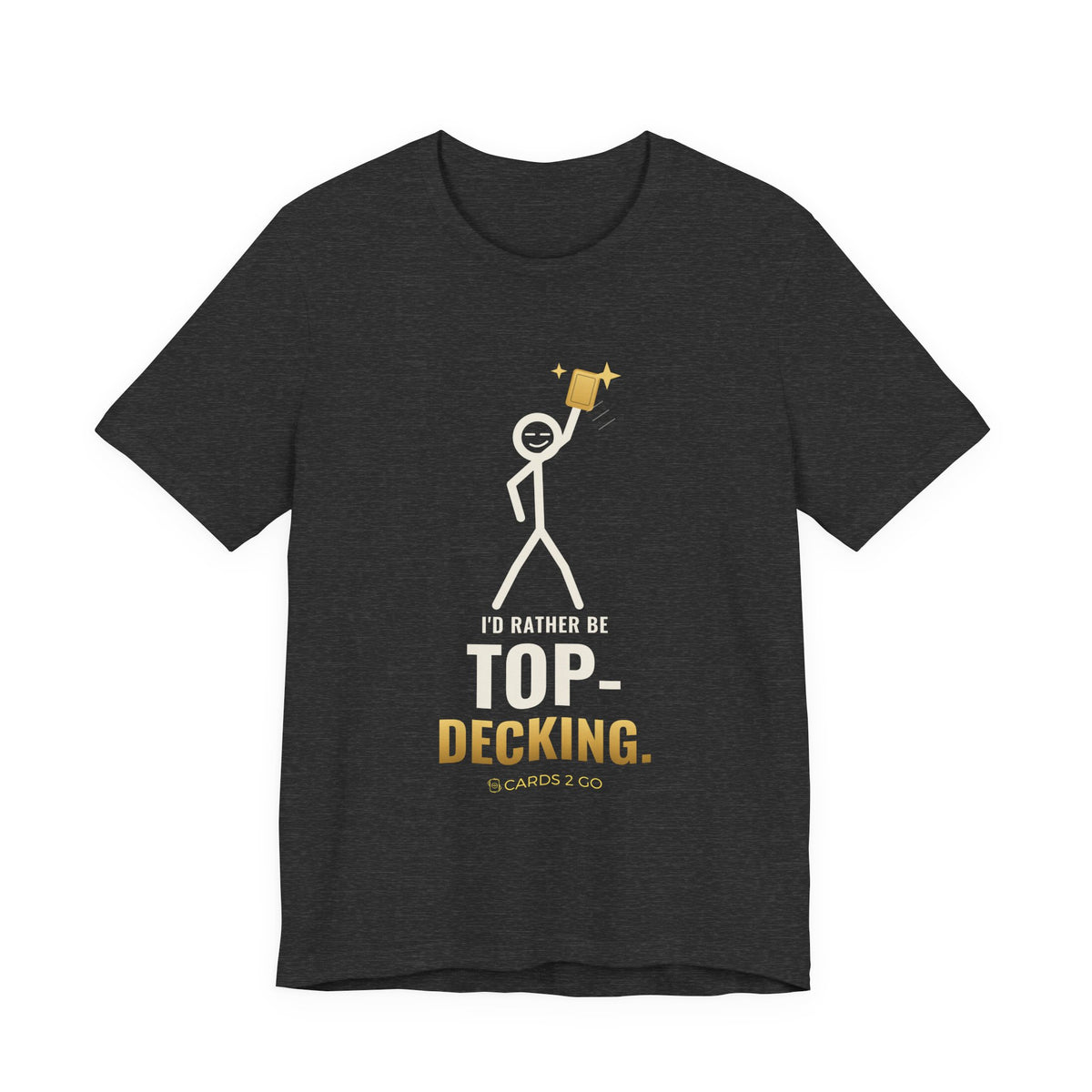 I'd Rather Be Top-Decking Illustrated Tee