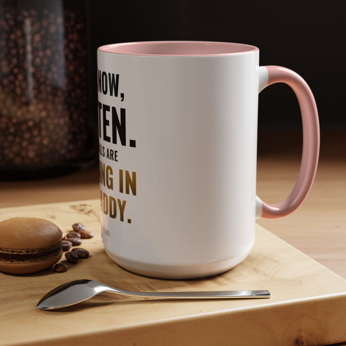 Not Now Kitten, The Walls Are Closing In On Daddy Mug