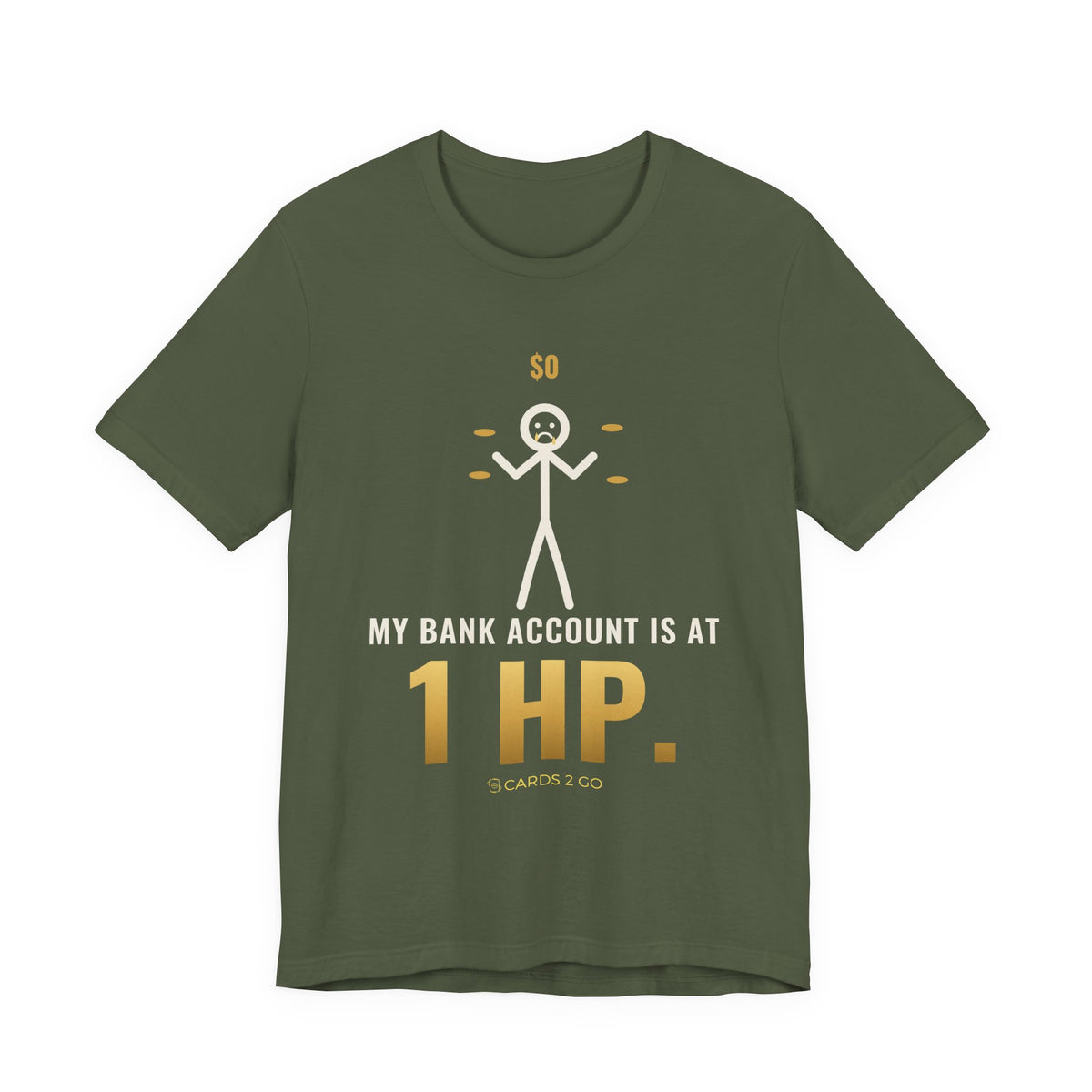 My Bank Account Is At 1 HP Illustrated Tee