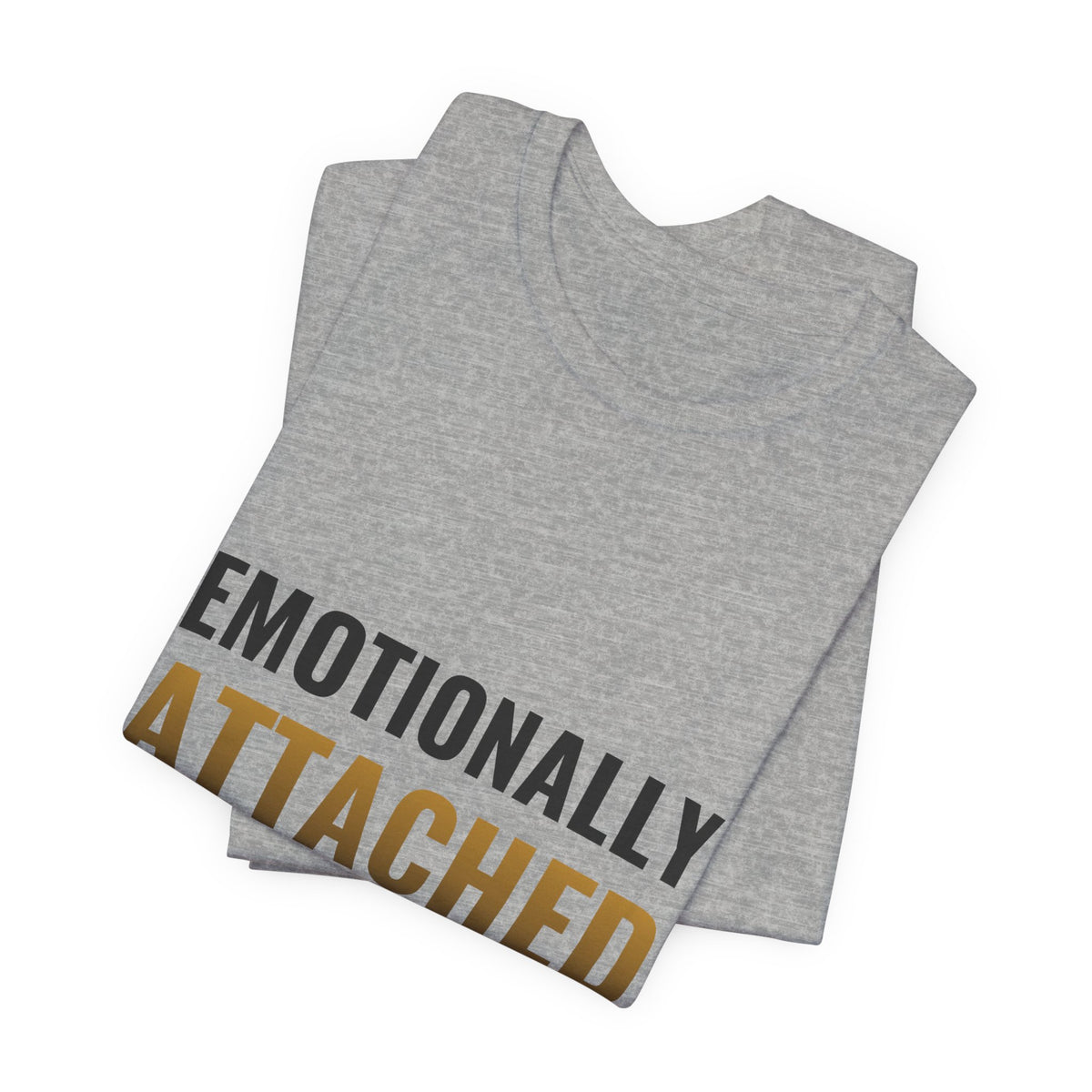 Emotionally Attached To Cardboard Tee