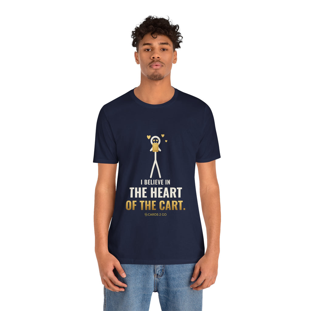 I Believe In The Heart Of The Cart Illustrated Tee