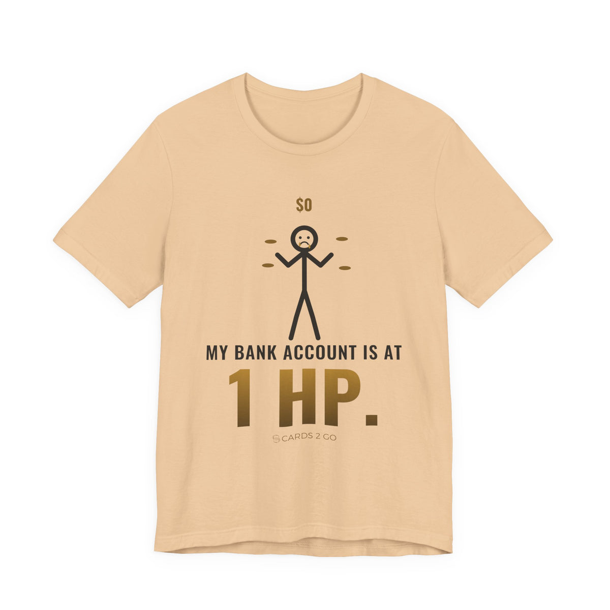 My Bank Account Is At 1 HP Illustrated Tee