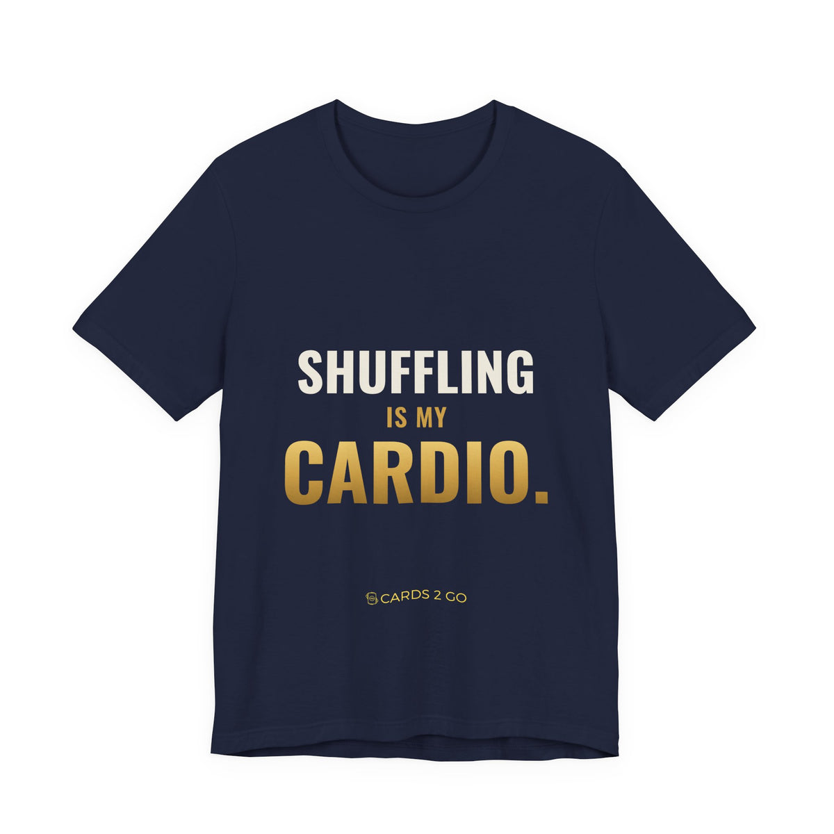 Shuffling Is My Cardio Tee