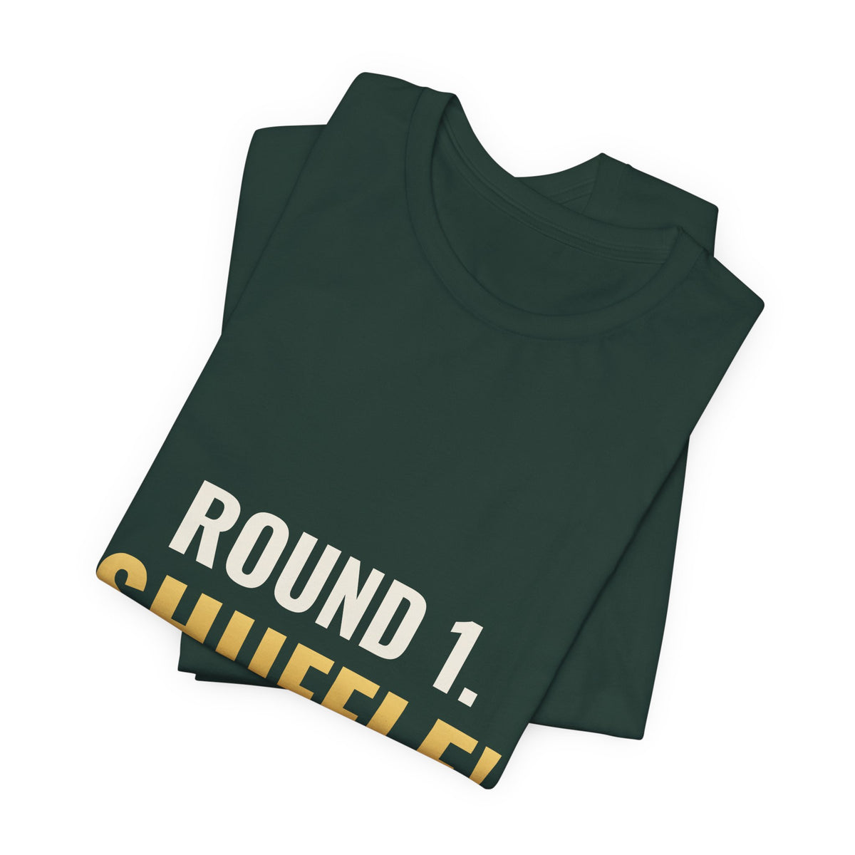 Round 1. Shuffle! Tee