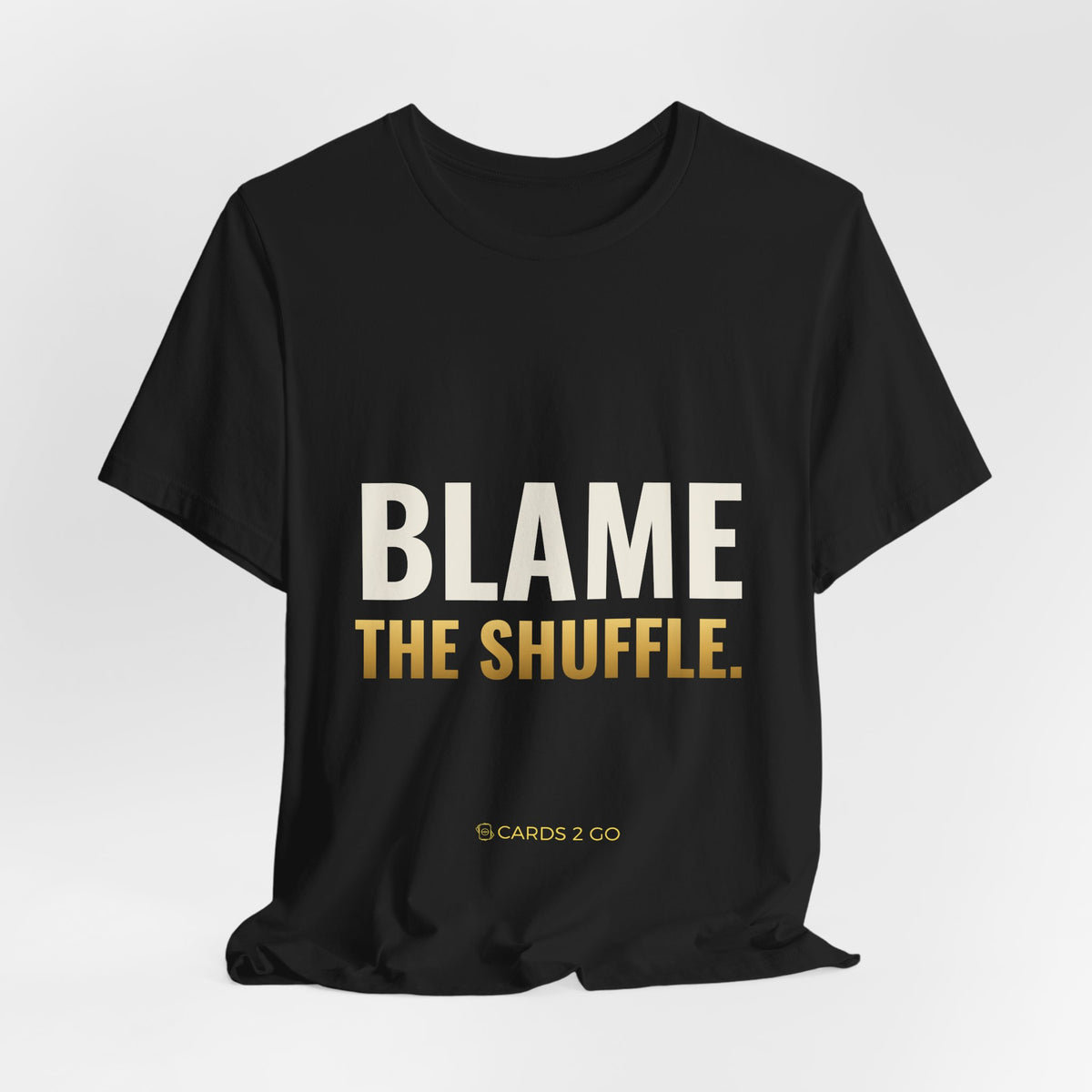 Blame The Shuffle Tee