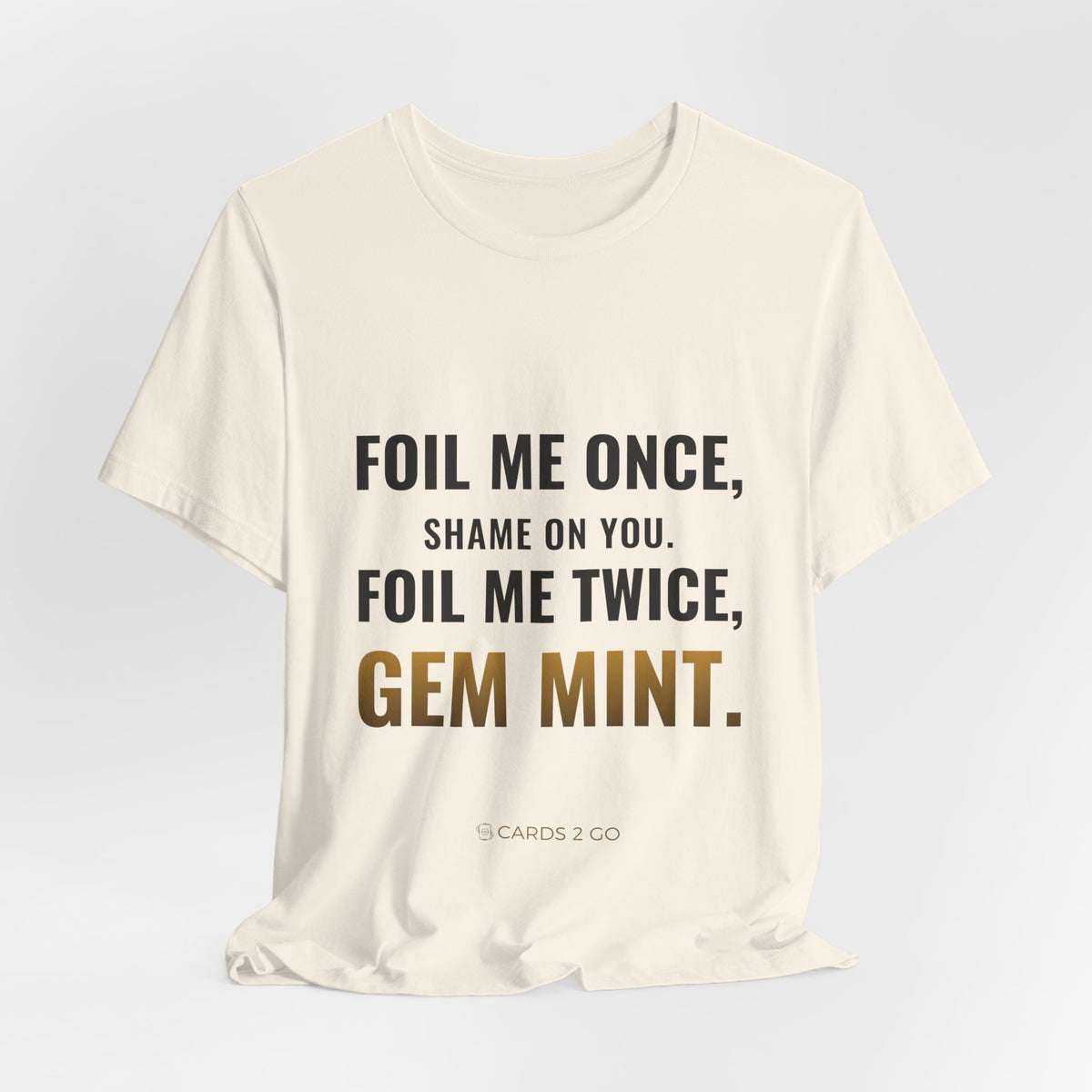 Foil Me Twice, Gem Mint Tee