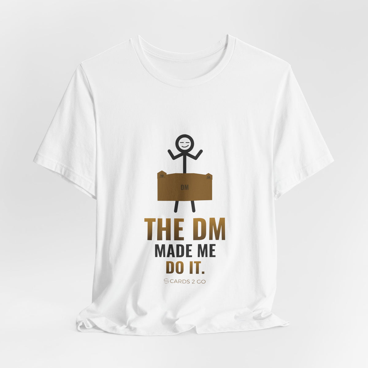 The DM Made Me Do It Illustrated Tee