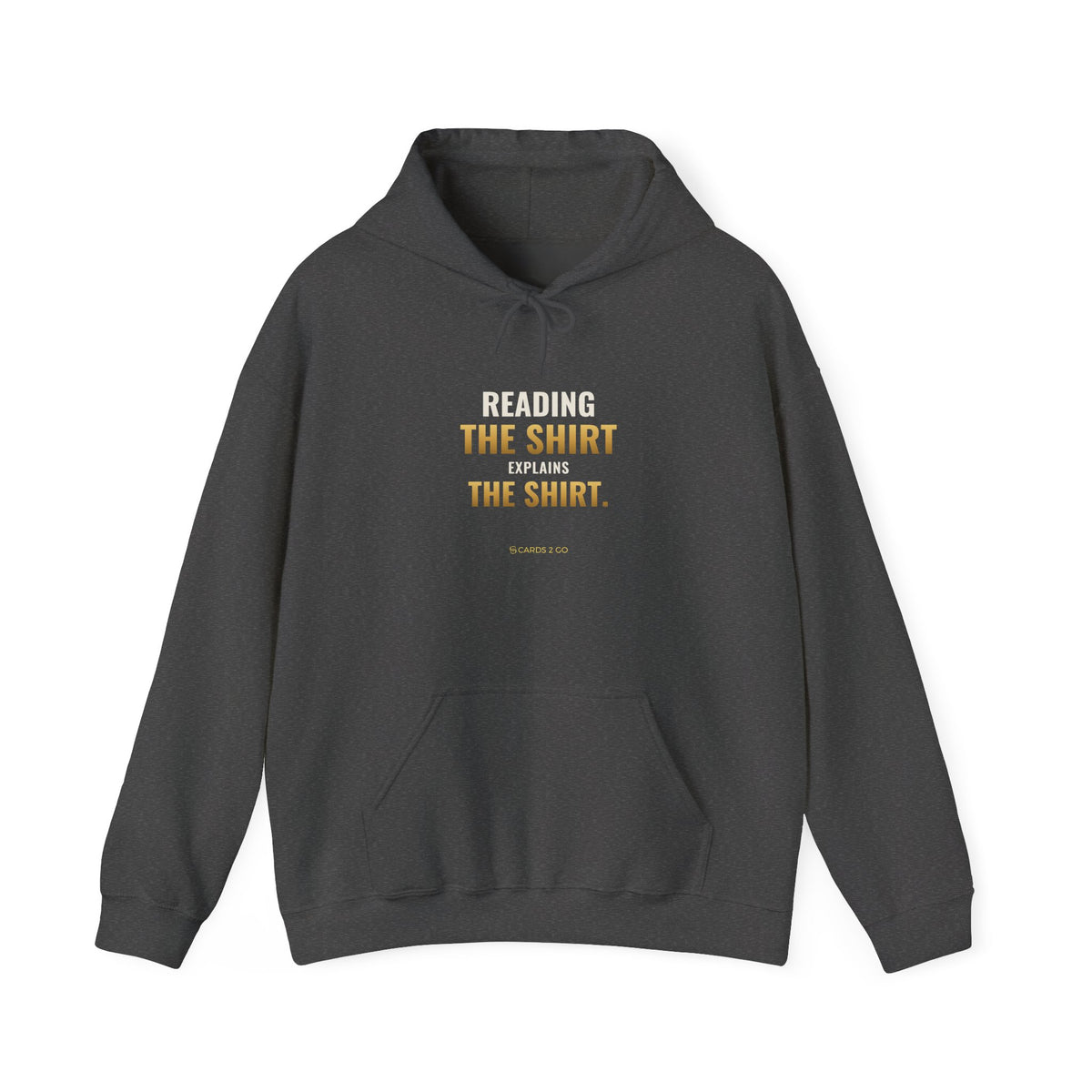Reading The Shirt Explains The Shirt Hoodie