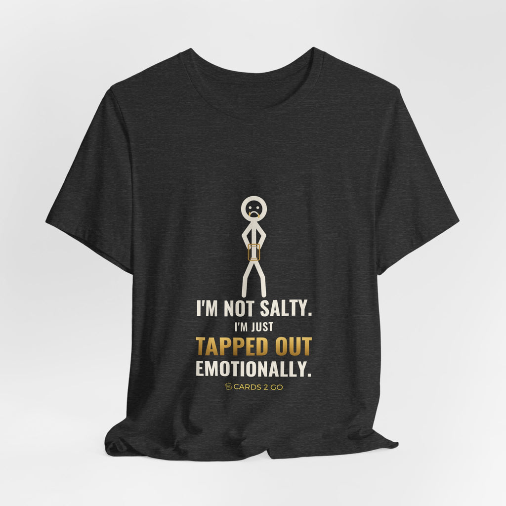 Tapped Out Emotionally Illustrated Tee