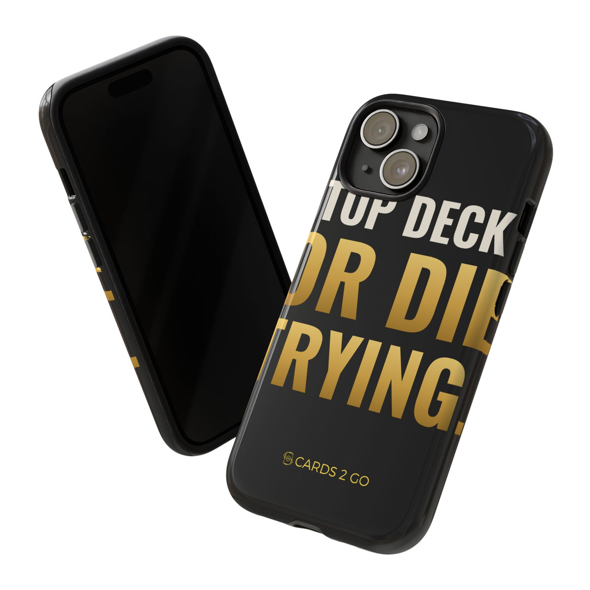 Top Deck Or Die Trying iPhone Case