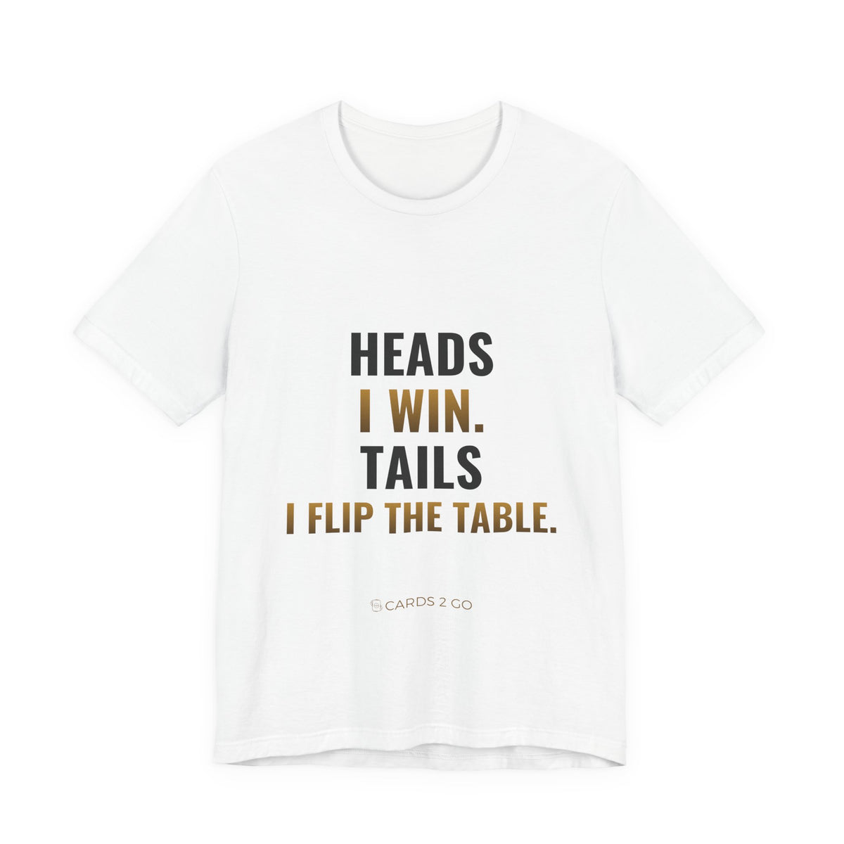 Heads I Win, Tails I Flip The Table Tee – funny Pokémon t-shirt by Cards2Go