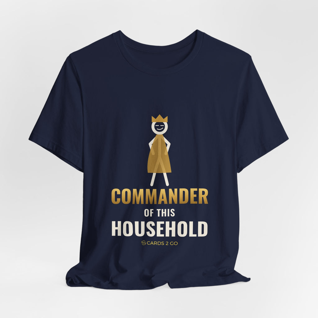 Commander Of This Household Illustrated Tee