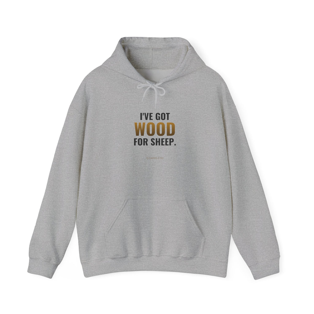 I've Got Wood For Sheep Hoodie