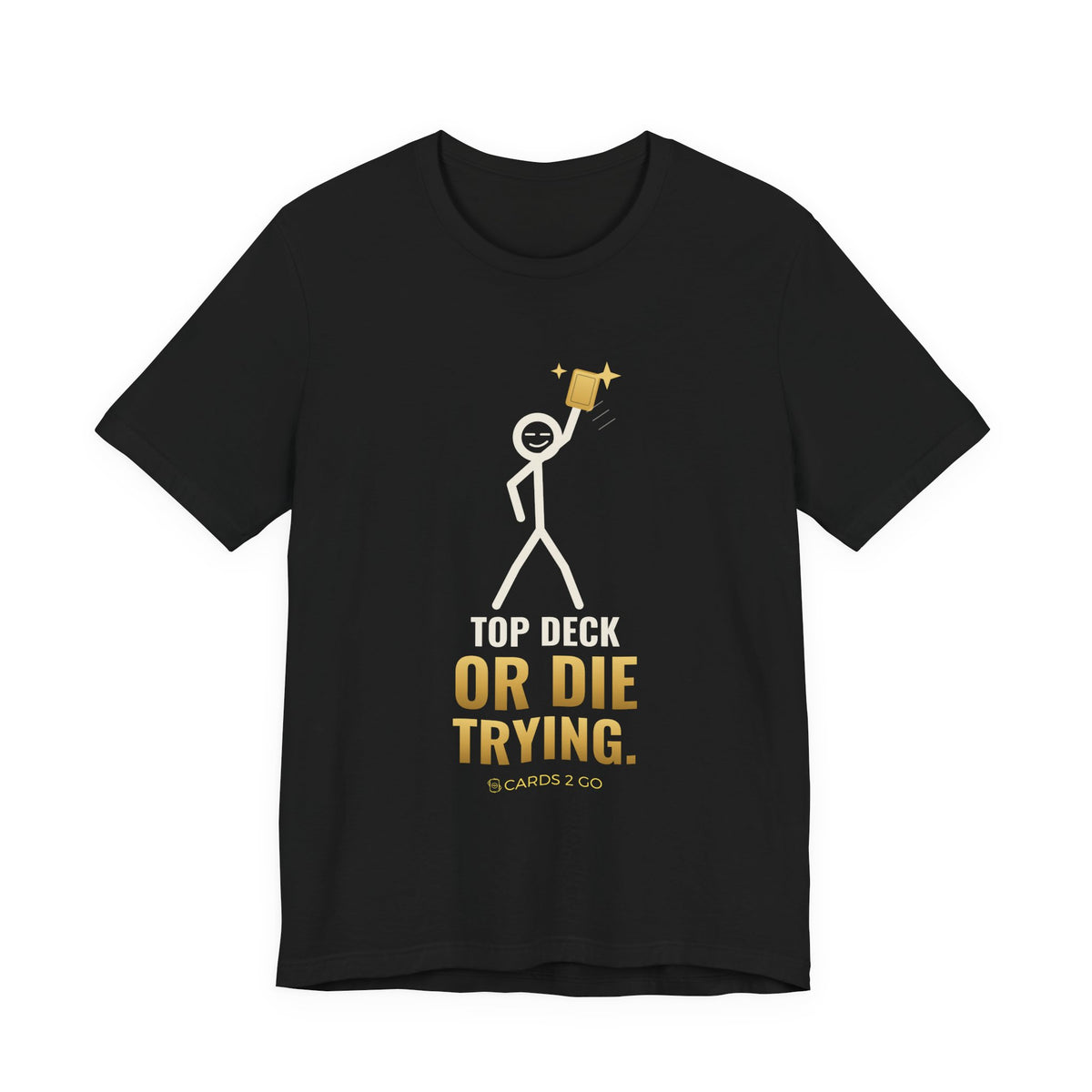 Top Deck Or Die Trying Illustrated Tee