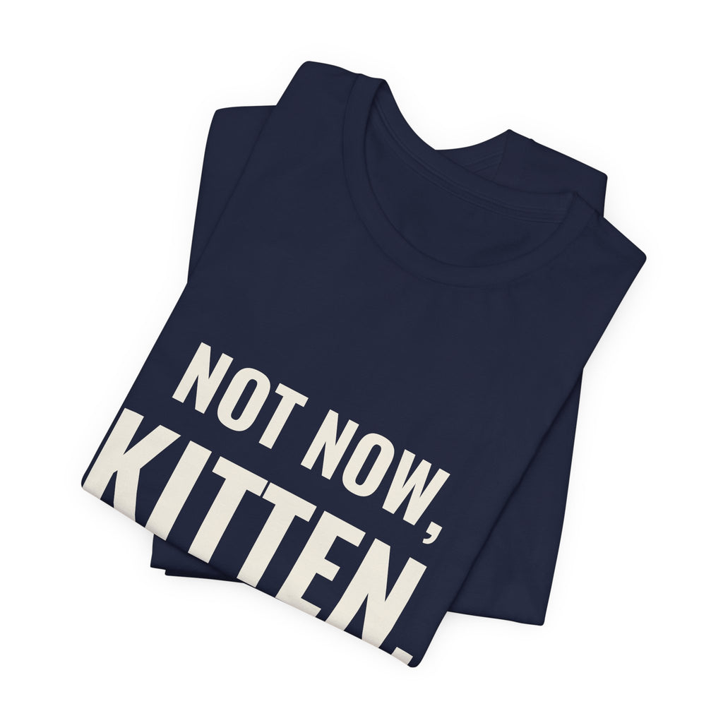 Not Now Kitten, Daddy's Chasing The Secret Rare Tee