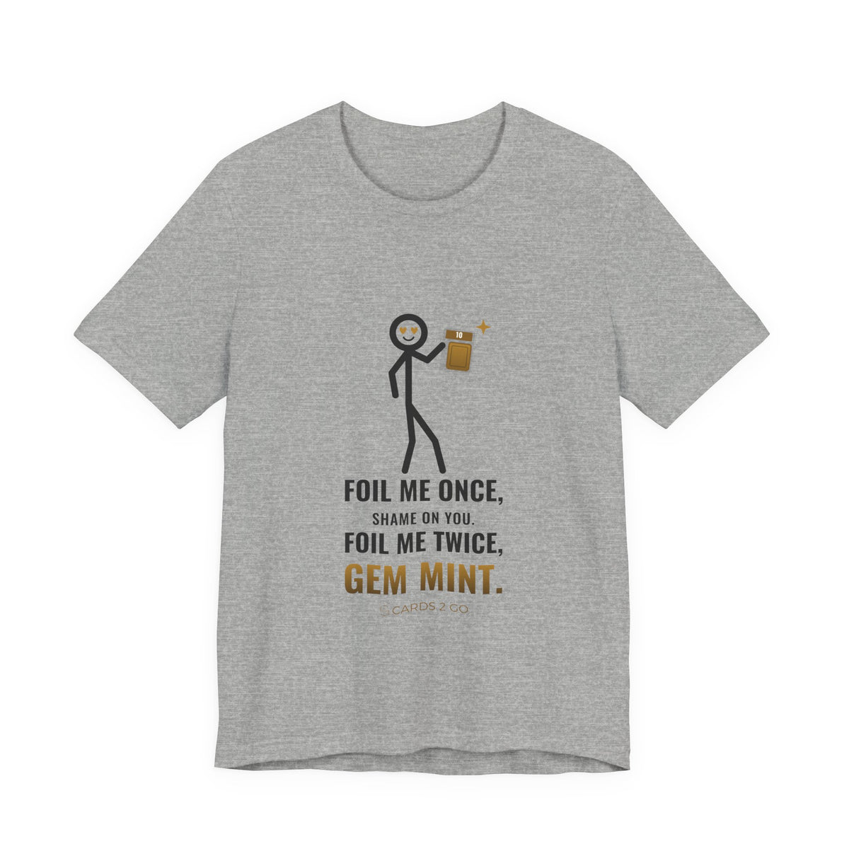 Foil Me Twice, Gem Mint Illustrated Tee