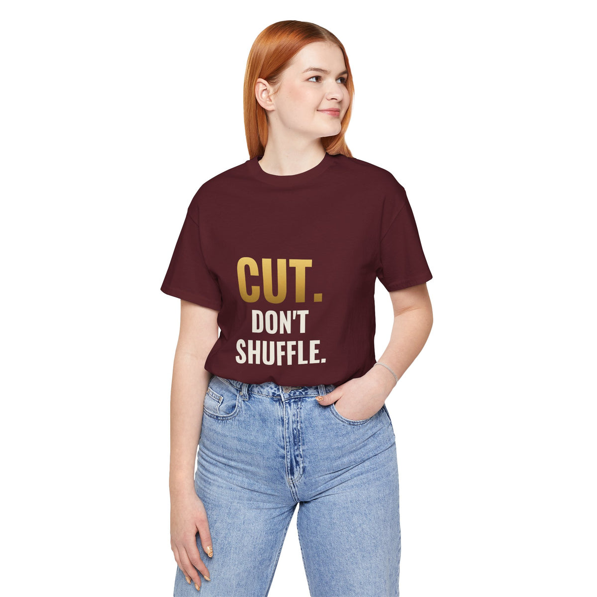 Cut. Don't Shuffle. Tee