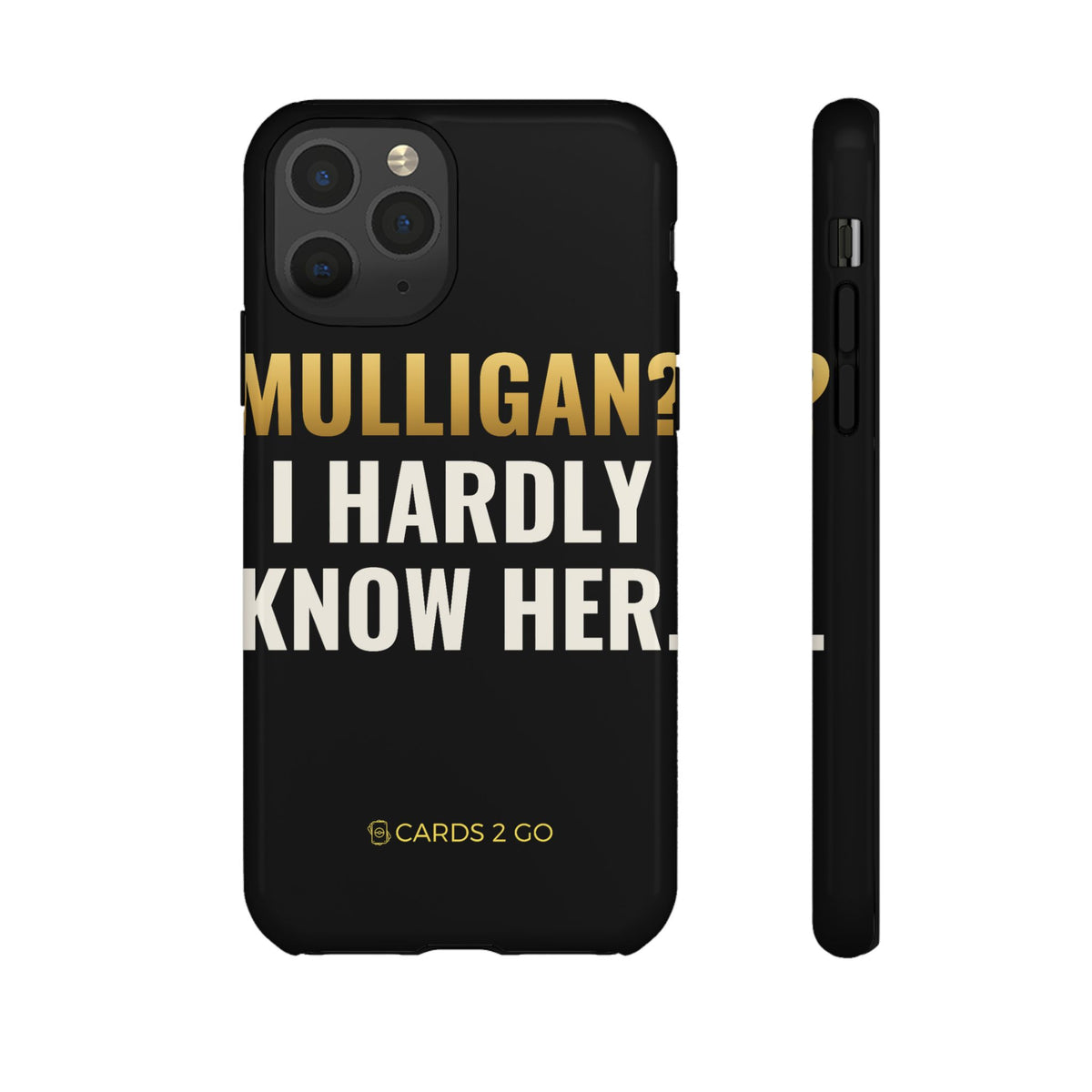 Mulligan? I Hardly Know Her iPhone Case
