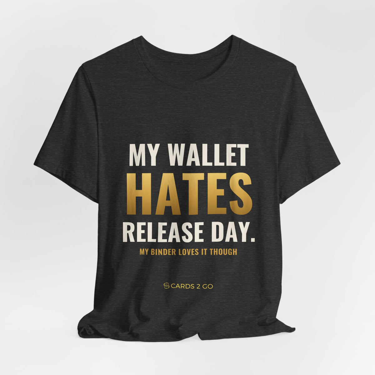 My Wallet Hates Release Day Tee