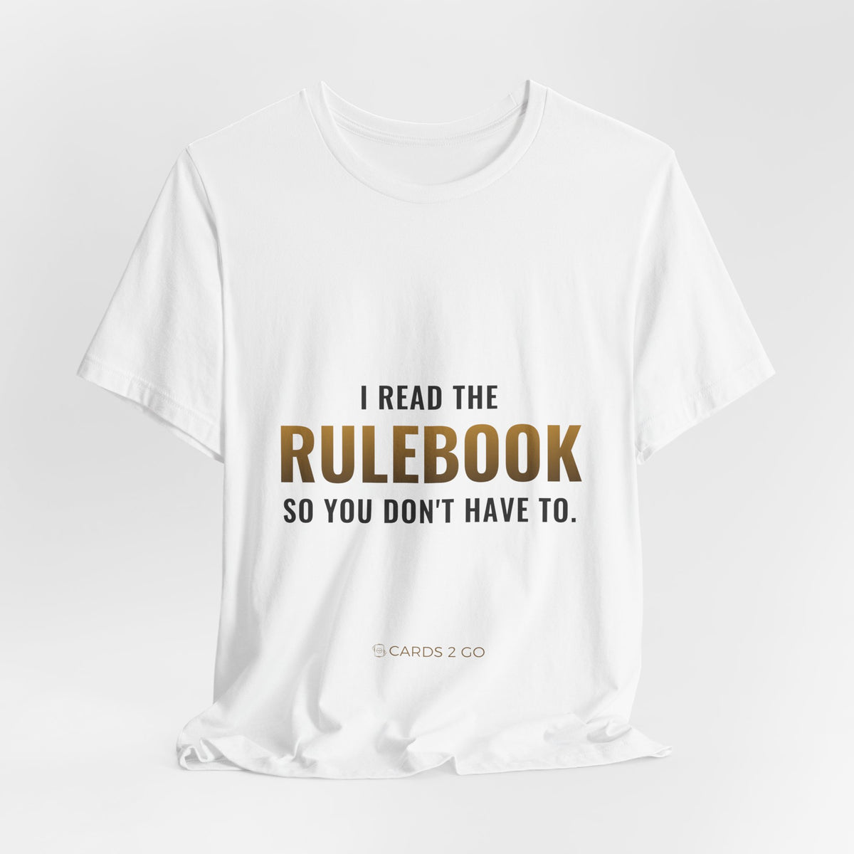 I Read The Rulebook So You Don't Have To Tee
