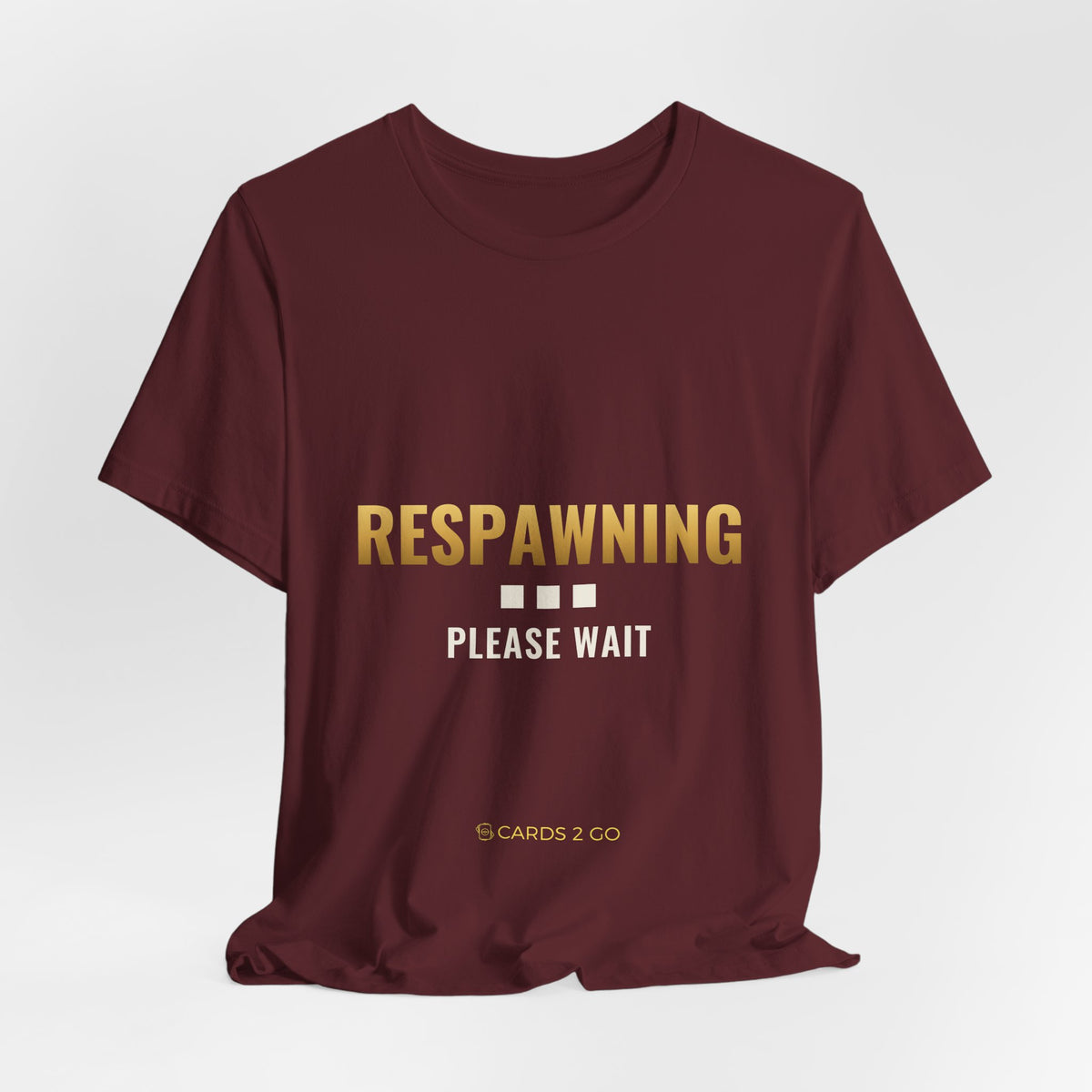 Respawning... Please Wait Tee