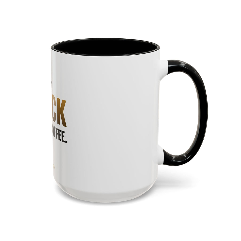 I Don't Block Before Coffee Mug