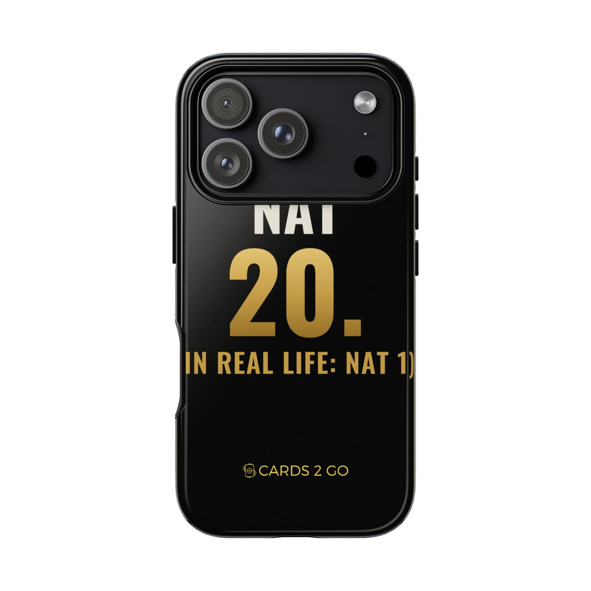 Nat 20 (In Real Life: Nat 1) iPhone Case