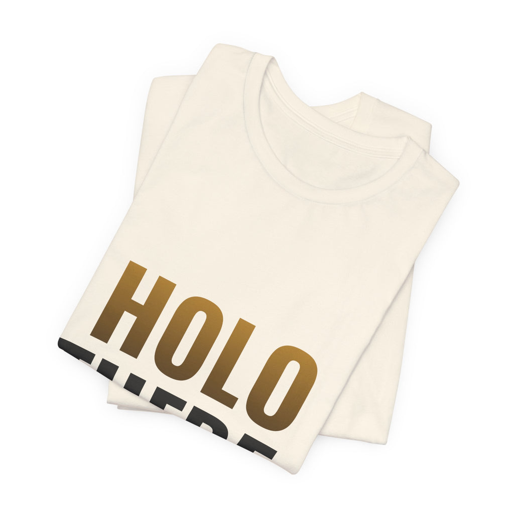 Holo There Tee